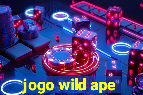 jogo wild ape